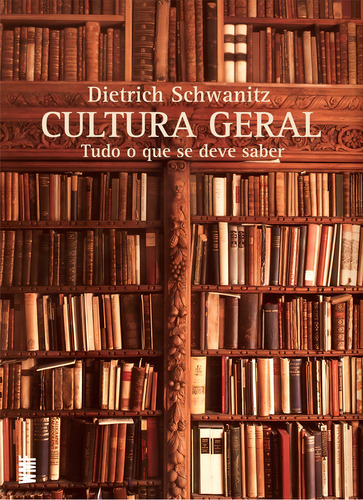 Conocimientos generales: todo lo que debe saber, de Schwanitz, Dietrich. Editorial Editora Wmf Martins Fontes Ltda, tapa blanda en portugués, 2009