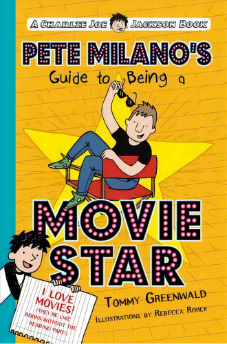 Pete Milano's Guide To Being A Movie Star, De Tommy Greenwald. Editorial St Martins Press, Tapa Blanda En Inglés