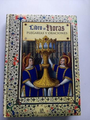 Libro De Horas:plegarias Y Oraciones - Avila-libsa