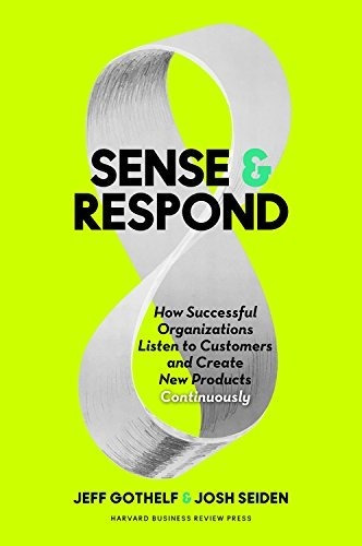 Sense And Respond - Jeff Gothelf (hardback)