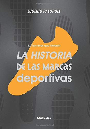 Libro : Los Hombres Que Hicieron La Historia De Las Marcas.