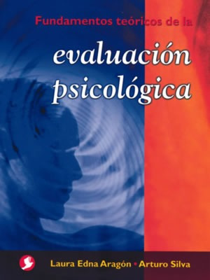 Evaluacion Psicologica Fundamentos Teoricos De La