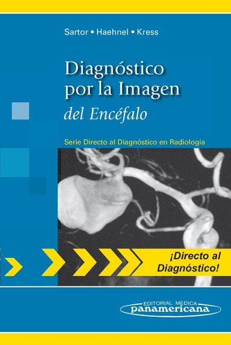 Diagnóstico Por La Imagen Del Encéfalo - Sartor Panamericana