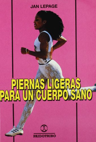 Libro Piernas Ligeras Para Un Cuerpo Sano De Lepage Jean Pai