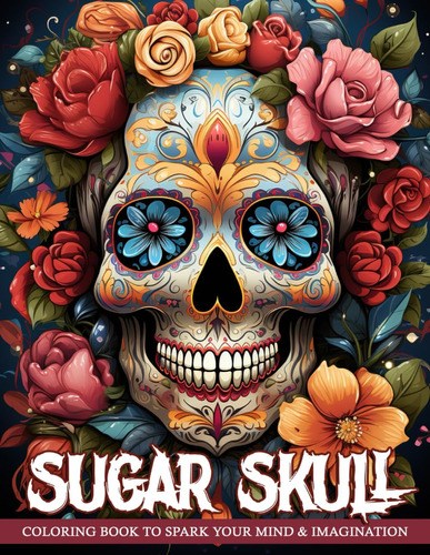 Libro: Sugar Skull Coloring Book: Day Of The Dead Coloring B