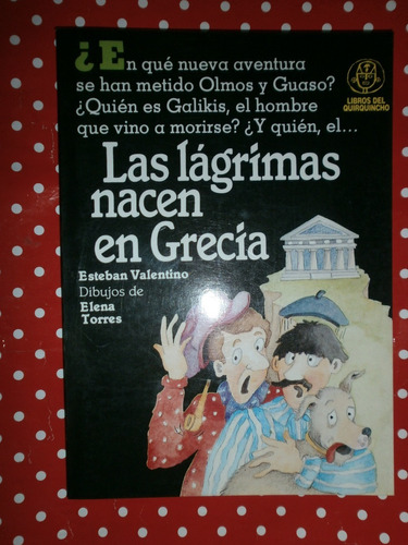 Las Lágrimas Nacen En Grecia - Valentino Libros Quirquincho