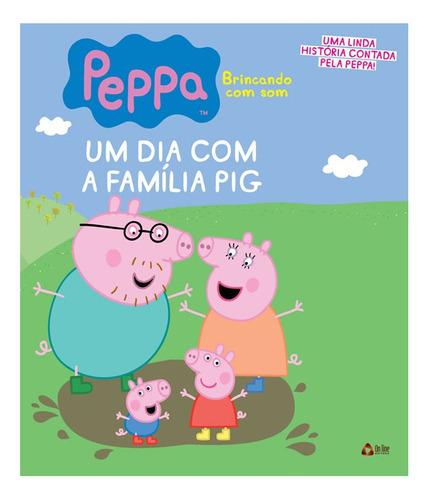 Peppa Pig Brincando Com Som: Peppa Pig   Brincando Com Som, De On Line A. On Line Editora, Capa Mole, Edição 1 Em Português