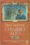 Livro O Bairro Alto - Paul Gadenne [1987]