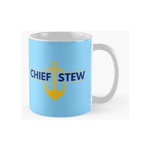 Taza Chief Stew También Conocido Como Chief Stewardess Calid