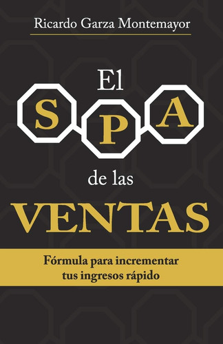 Libro: El Spa De Las Ventas: Fórmula Para Incrementar Tus In