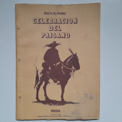 Celebracion Del Paisano Poesia Ñusta De Piorno 1981