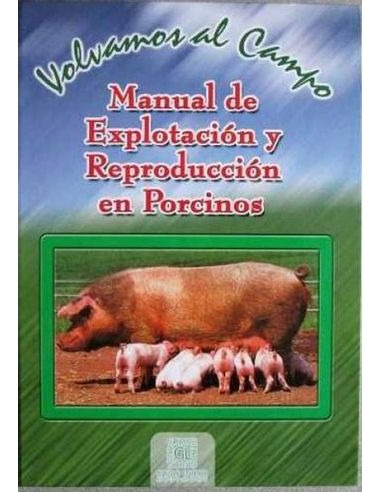 Libro Manual De Explotacion Y Reproduccion En Porcinos