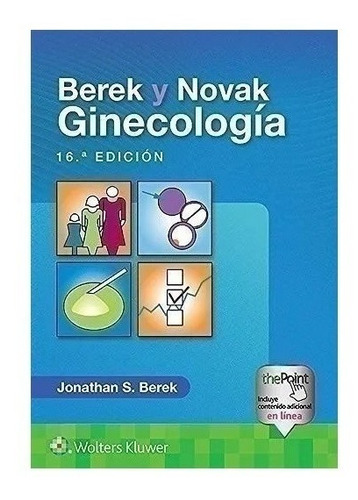 Berek Y Novak. Ginecología 16ed Nuevo!