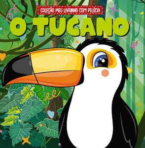 Livro Coleção Meu Livrinho Com Pelúcia - O Tucano