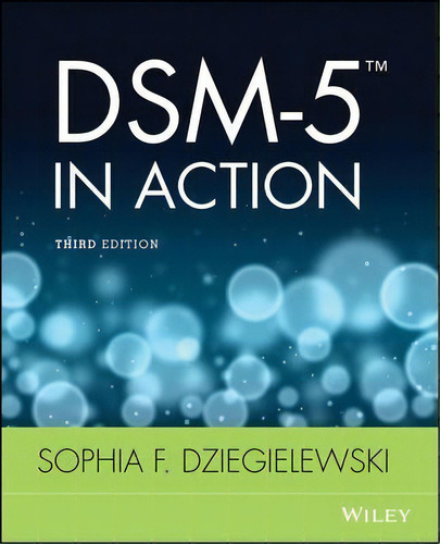 Dsm-5 In Action, De Sophia F. Dziegielewski. Editorial John Wiley & Sons Inc, Tapa Blanda En Inglés