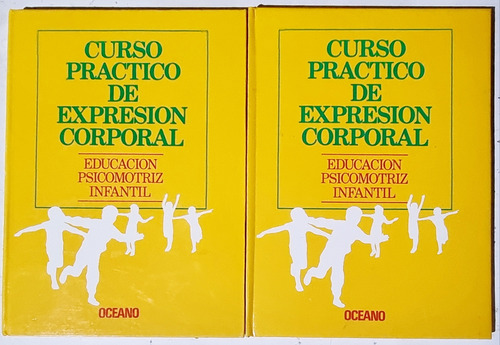 Curso Práctico De Expresión Corporal (infantil) 1a. Ed. 1988