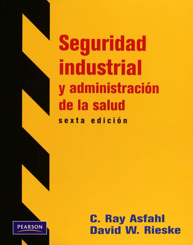 Seguridad Industrial Y Administracion De La Salud