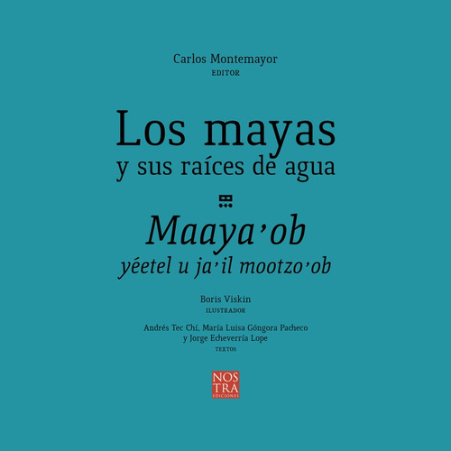 Imagen 1 de 1 de Los Mayas Y Sus Raíces De Agua
