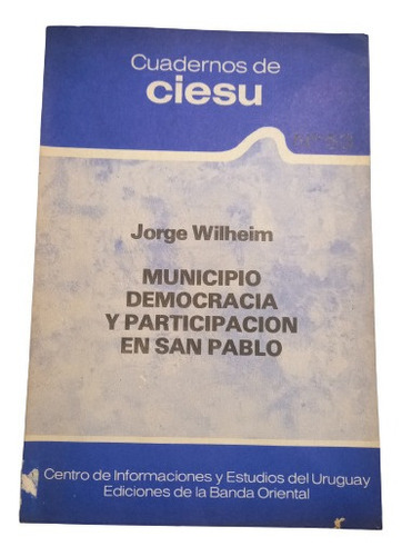 Wilheim. Municipio Democracia Y Participacion En San Pablo