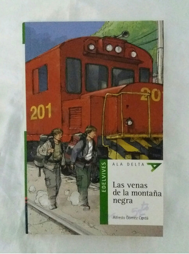 Las Venas De La Montaña Negra Alfredo Gomez Cerda Original 