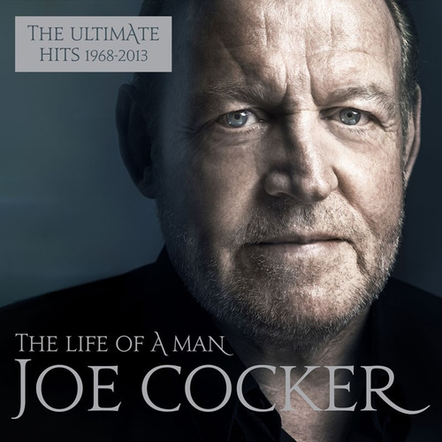 Cd Joe Cocker The Ultimate Hits 68-13 The Life Of A Man
