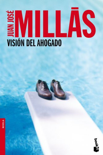 Libro Vision Del Ahogado (novela) - Millas Juan Jose (papel)