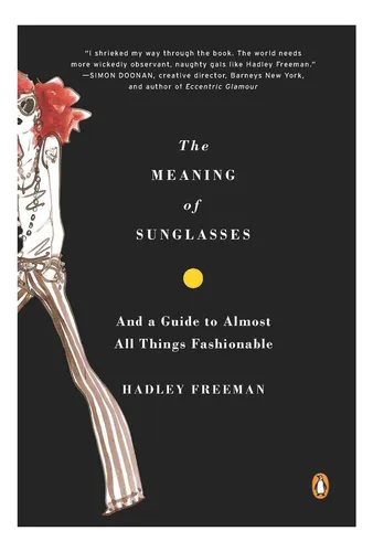 Libro: El Significado De Las Gafas De Sol: Y Una GuĂa Para C