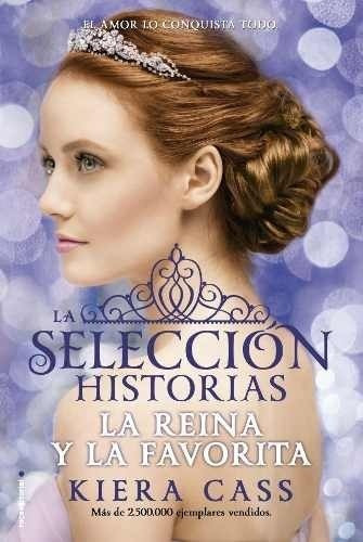 La Reina Y La Favorita - Historia De La Seleccion 2, De Cass, Kiera. Roca Editorial En Español