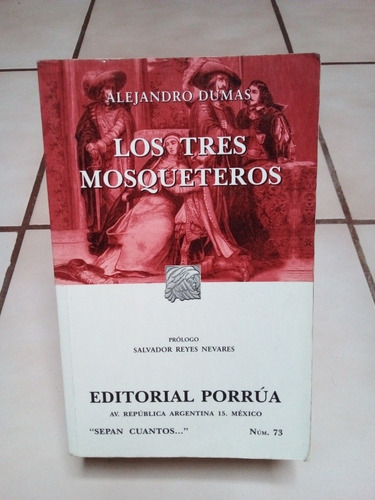 Los Tres Mosqueteros. Alejandro Dumas