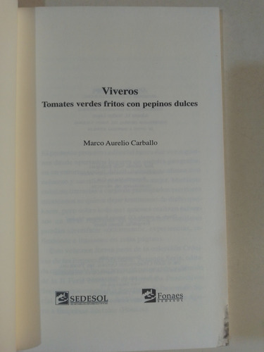 Tomates Verdes Fritos Con Pepinos Dulces - Marco A. Carballo (Usado)