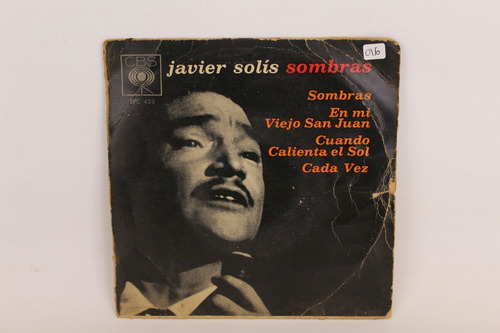 E016  Javier Solís -- Sombras 45 Rpm Ep