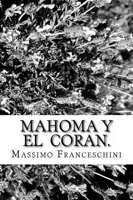 Libro Mahoma Y El Coran. : Nacimiento, El Progreso Y Prof...