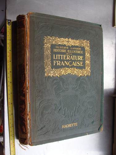 Libro Antiguo Año 1923 , Histoire Illustree Dela Litterature