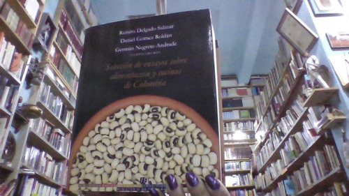 Seleccion De Ensayos Sobre Alimentacion Y Cocina De Colombia