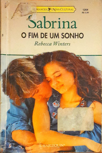 O Fim De Um Sonho - Rebecca Winters Sabrina 1264