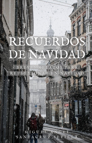 Recuerdos De Navidad: Breves Relatos Para Reflexionar 71jyb