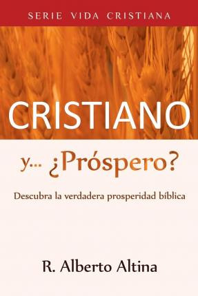 Libro Cristiano Y... ?prospero? : Descubra La Verdadera P...