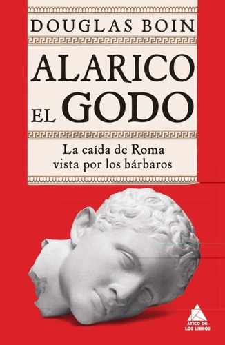 Alarico El Godo - Douglas Boin - Nuevo - Original - Sellado