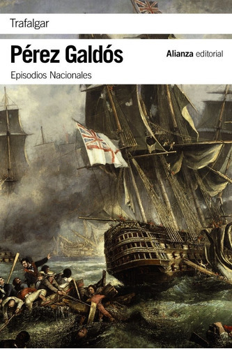 Trafalgar, De Perez Galdos, Benito. Alianza Editorial, Tapa Blanda En Español