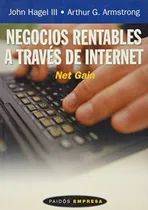 Comprar Libro Negocios Rentables A Traves De Internet : Net Gain De