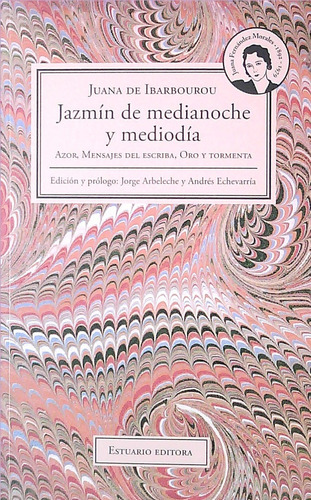 Jazmin De Medianoche Y Mediodia - Juana De Ibarbourou