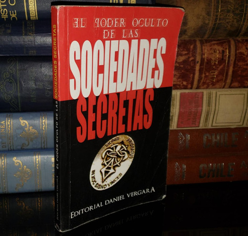 El Poder Oculto De Las Sociedades Secretas - 2006