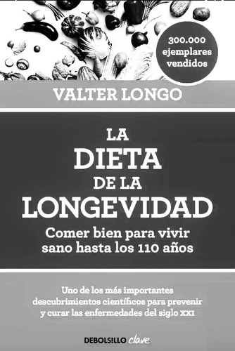 La Dieta De La Longevidad.valter Longo