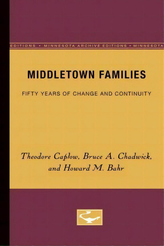 Middletown Families, De Theodore Caplow. Editorial University Minnesota Press, Tapa Blanda En Inglés