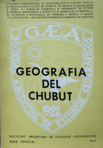 Geografia Del Chubut. Contribuciones Presentadas En La Xxx