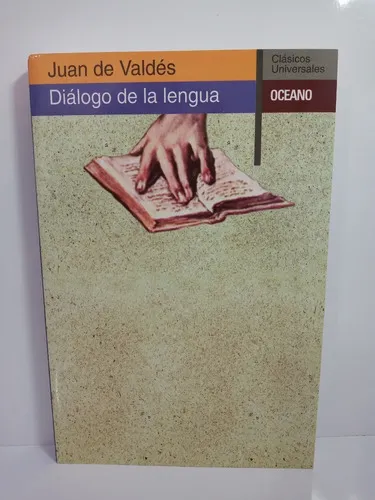 Diálogo de la lengua, de Juan de Valdés. Editorial Oceano en español