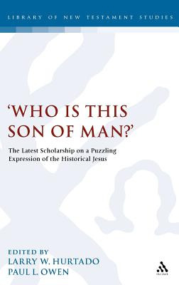 Libro 'who Is This Son Of Man?': The Latest Scholarship O...
