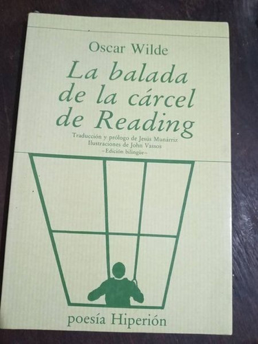 Oscar Wilde La Balada De La Cárcel De Reading - Bilingüe 