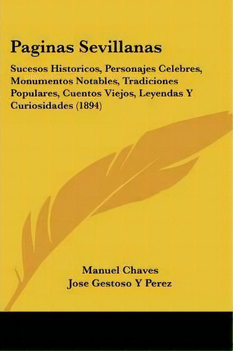 Paginas Sevillanas, De Manuel Chaves. Editorial Kessinger Publishing, Tapa Blanda En Español