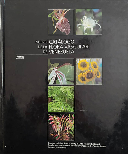 Catálogo De La Flora Vascular De Venezuela 2008